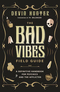 The Bad Vibes Field Guide
