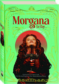Morgana La Faye (Myths, Gods, & Immortals)