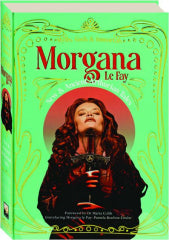 Morgana La Faye (Myths, Gods, & Immortals)