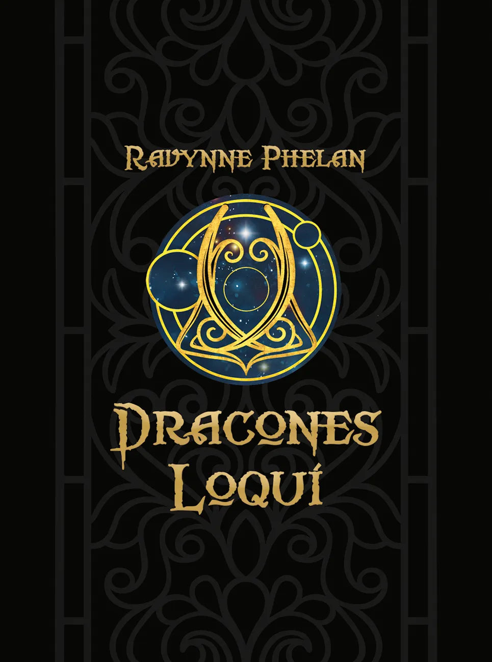 Dracones Loqui By: Ravynne Phelan