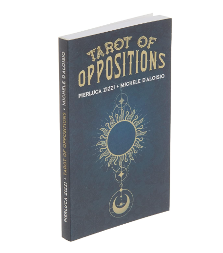 Tarot of Oppositions BY PIERLUCA ZIZZI, MICHELE D'ALOISIO
