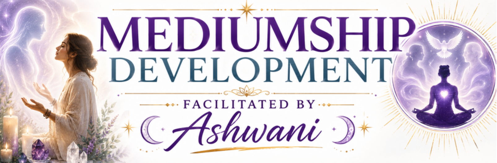 Mediumship Development w/ Ashwani