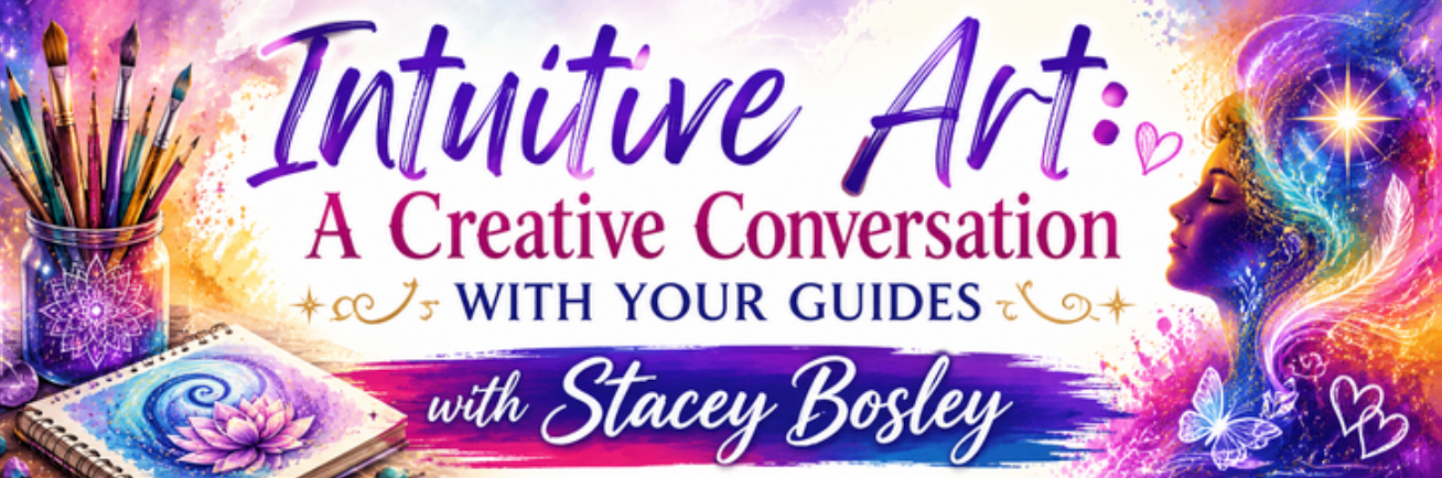 Intuitive Art with Stacey Bosley