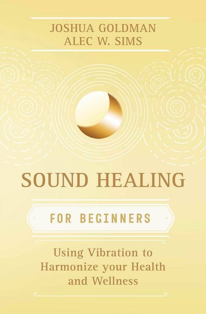 Sound Healing For Beginners
