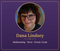 Phone & Zoom Reading with Dana Lindsey